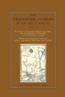 Image for THE GRENADIER GUARDS IN THE GREAT WAR 1914-1918 Volume One