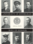 Image for UNIVERSITY OF EDINBURGH ROLL OF HONOUR 1914-1919 Volume One