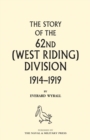 Image for HISTORY OF THE 62ND (WEST RIDING) DIVISION 1914 - 1918 Volume One