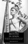 Image for Britons in Spain, the History of the British Battalion of the Xvth International Brigade