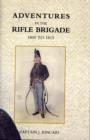 Image for Adventures in the Rifle Brigade, in the Peninsula, France, and the Netherlands from 1809 - 1815