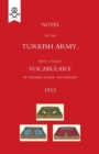 Image for Notes on the Turkish Army, with a short vocabulary of Turkish words and phrases. 1915.