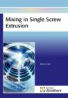 Image for Mixing in Single Screw Extruders