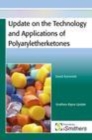 Image for Update on the technology and applications of polyaryletherketones