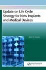 Image for Update on Life Cycle Strategy for New Implants and Medical Devices