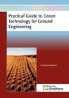 Image for Practical Guide to Green Technology for Ground Engineering