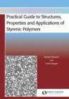 Image for Practical Guide to Structures, Properties and Applications of Styrenic Polymers