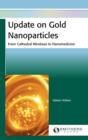 Image for Update on Gold Nanoparticles : From Cathedral Windows to Nanomedicine