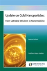 Image for Update On Gold Nanoparticles : From Cathedral Windows To Nanomedicine