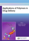 Image for Applications of polymers in drug delivery