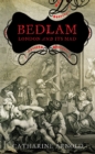 Image for Bedlam  : London and its mad