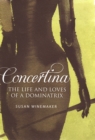 Image for Concertina: the Life and Loves of a Dominatrix