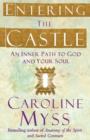 Image for Entering the castle  : an inner path to God and your soul