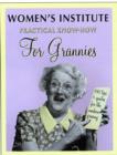 Image for WI practical know-hows for grannies
