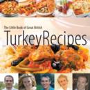 Image for The Little Book of Great British Turkey Recipes