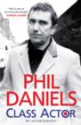 Image for Phil Daniels - Class Actor