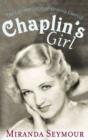 Image for Chaplin&#39;s girl: the life and loves of Virginia Cherrill