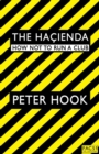 Image for The Hacienda: how not to run a club