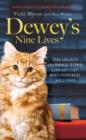 Image for Dewey&#39;s nine lives: the legacy of the small-town library cat who inspired millions