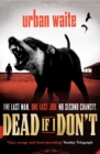 Image for Dead if I don&#39;t