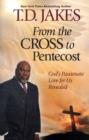 Image for From the cross to Pentecost  : God&#39;s passionate love for us revealed