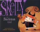 Image for Skelly the Skeleton Girl