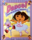 Image for Dance!  : Dora&#39;s pop-up dancing adventure