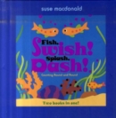 Image for Fish, swish! Splash, dash!  : counting round and round
