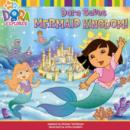 Image for Dora saves Mermaid Kingdom!