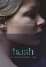 Image for Hush  : a slave princess&#39; tale