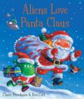 Image for Aliens love Panta Claus