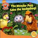 Image for The Wonder Pets save the hedgehog!