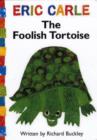 Image for The Foolish Tortoise