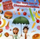Image for The tasty tale of Chewandswallow