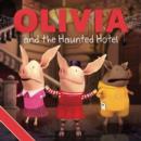Image for Olivia and the Haunted Hotel