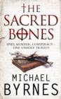 Image for The sacred bones  : a novel