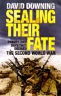 Image for Sealing their fate  : twenty-two days that decided the Second World War