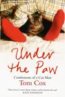 Image for Under the paw  : confessions of a cat man