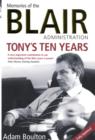 Image for Tony&#39;s ten years  : memories of the Blair administration