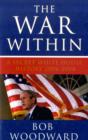 Image for The war within  : a secret White House history, 2006-2008