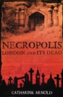 Image for Necropolis: London and its dead