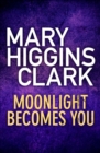 Image for Moonlight becomes you: a novel
