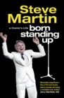 Image for Born standing up: a comic&#39;s life