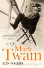 Image for Mark Twain: a life