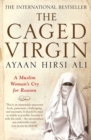 Image for The caged virgin: a Muslim woman&#39;s cry for reason