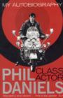 Image for Phil Daniels, class actor  : my autobiography