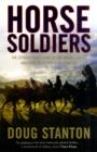 Image for Horse soldiers  : the extraordinary story of a band of U.S. soldiers who rode to victory in Afghanistan