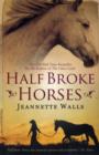Image for Half broke horses