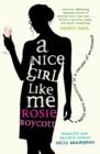 Image for A nice girl like me: a battle with addiction in a decade of decadence