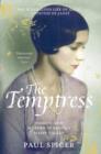 Image for The temptress  : the scandalous life of Alice, Countess de Janzâe